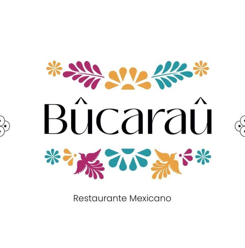 Bûcaraû Restaurante Mexicano
